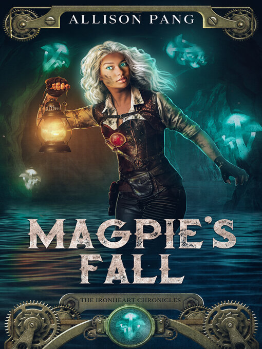 Title details for Magpie's Fall by Allison Pang - Available